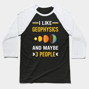 3 People Geophysics Geophysicist Baseball T-Shirt